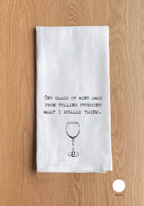 One glass of wine away from telling everyone towel